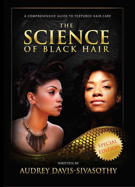 The Science Of Black Hair: A Comprehensive Guide to Textured Hair Care